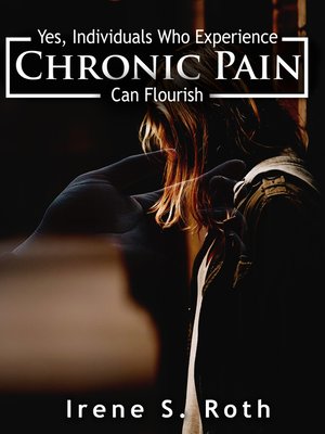 cover image of Yes, Individuals Who Experience Chronic Pain Can Flourish